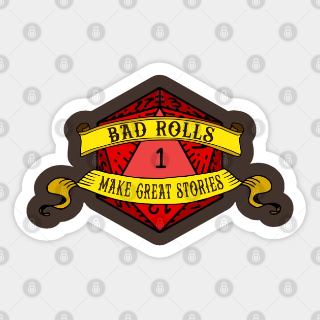 Bad Rolls Make Great Stories Sticker by DragonQuest